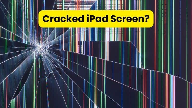 Cracked iPad Screen